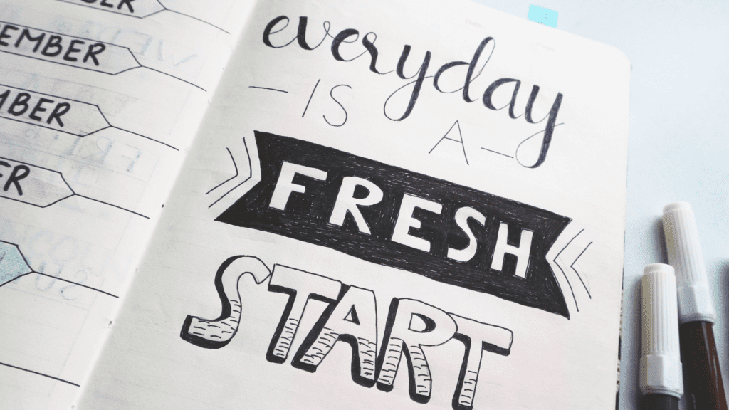 Bullet Journal Quotes Every Day is a Fresh Start