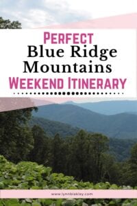 Perfect Blue Ridge Mountains Weekend